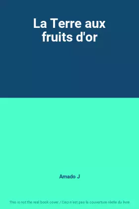 Couverture du produit · La Terre aux fruits d'or