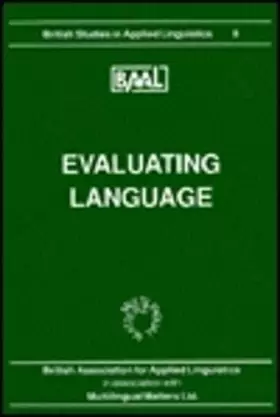 Couverture du produit · Evaluating Language (BAAL 8) (British Studies in Applied Linguistics (BAAL Conference Proceedings), 8)