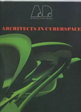 Couverture du produit · Architects in Cyberspace (Architectural Design)