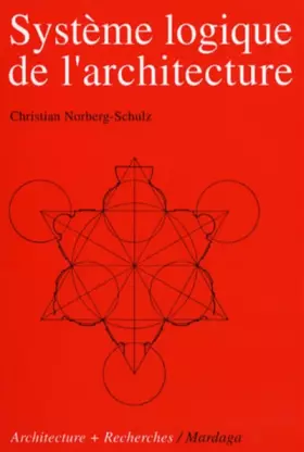 Couverture du produit · Système logique de l'architecture. La dimension sociale de l'art architectural