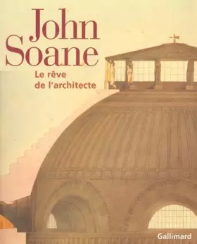 Couverture du produit · John Soane, le rêve de l'architecte