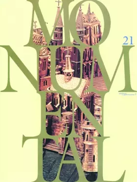 Couverture du produit · Monumental. Maquettes d'architecture - numéro 21, juin 1998