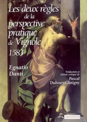 Couverture du produit · Les Deux règles de la perspective pratique de Vignole (1583) : Traduction et édition critique