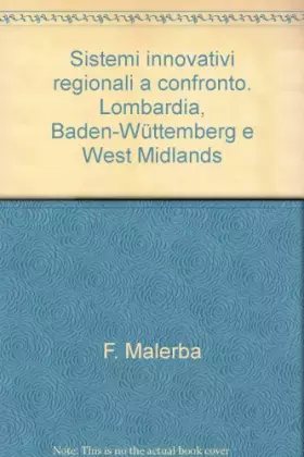 Couverture du produit · Sistemi innovativi regionali a confronto. Lombardia, Baden-Wüttemberg e West Midlands