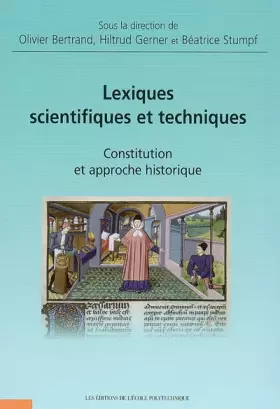 Couverture du produit · Lexiques scientifiques et techniques : Constitution et approche historique