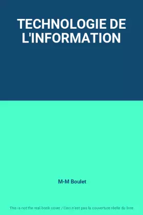 Couverture du produit · TECHNOLOGIE DE L'INFORMATION
