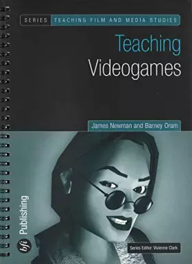 Couverture du produit · Teaching Video Games (Teaching Film and Media Studies)