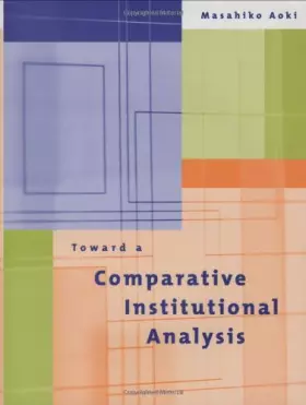 Couverture du produit · Toward a Comparative Institutional Analysis