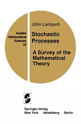 Couverture du produit · Stochastic Processes: A Survey of the Mathematical Theory (Applied Mathematical Sciences, 23)
