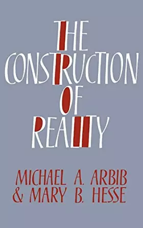 Couverture du produit · The Construction of Reality (Cambridge Studies in Philosophy)