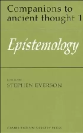 Couverture du produit · Epistemology (Companions to Ancient Thought, Series Number 1)