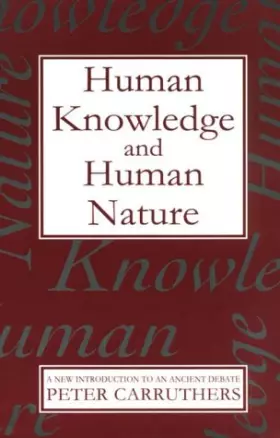 Couverture du produit · Human Knowledge and Human Nature: A New Introduction to an Ancient Debate