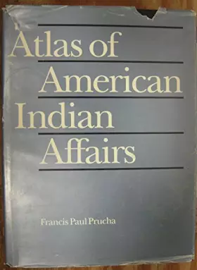 Couverture du produit · Atlas of American Indian Affairs