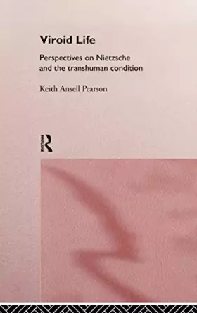 Couverture du produit · Viroid Life: Perspectives on Nietzsche and the Transhuman Condition
