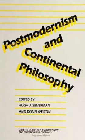 Couverture du produit · Postmodernism and Continental Philosophy (Select Stud Phenom Exis (Dis))