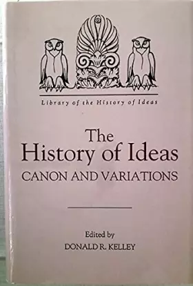 Couverture du produit · The History of Ideas: Canon and Variations (Library of the History of Ideas)