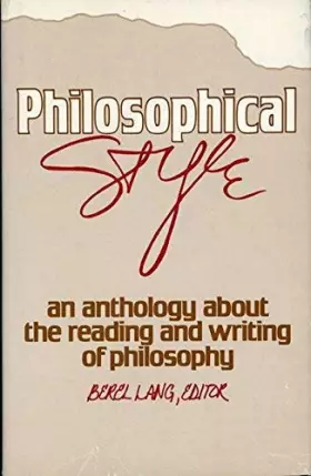 Couverture du produit · Philosophical Style: An Anthology About the Reading and Writing of Philosophy