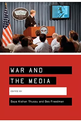 Couverture du produit · War and the Media: Reporting Conflict 24/7