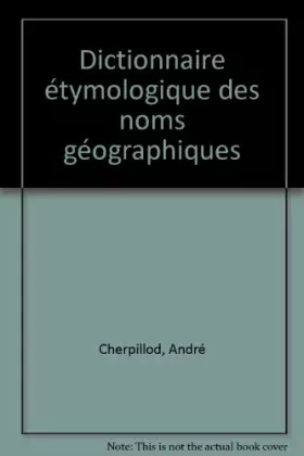 Couverture du produit · Dictionnaire étymologique des noms géographiques
