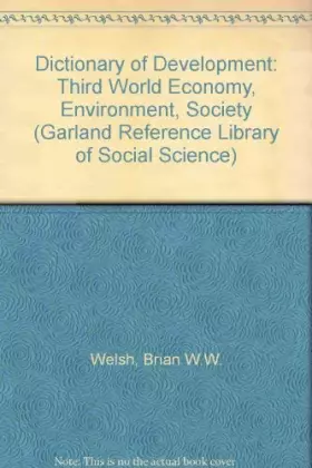 Couverture du produit · Dictionary of Development: Third World Economy (Garland Reference Library of Social Science)