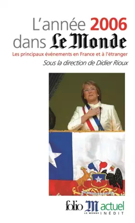 Couverture du produit · L'année 2006 dans «Le Monde»: Les principaux événements en France et à l'étranger