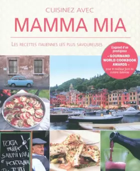 Couverture du produit · Autour du fourneau de Mamma Mia - Les recettes italiennes les plus savoureuses