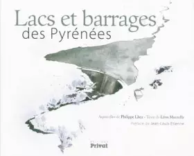 Couverture du produit · Lacs et barrages des Pyrénées