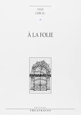 Couverture du produit · A LA FOLIE
