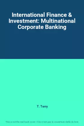 Couverture du produit · International Finance & Investment: Multinational Corporate Banking