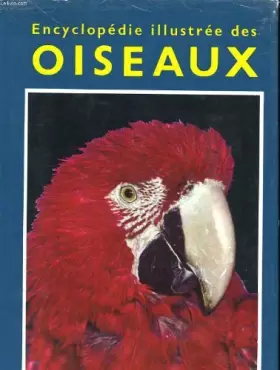 Couverture du produit · Encyclopedie illustree des oiseaux