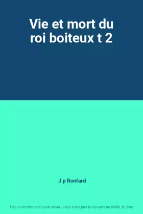 Couverture du produit · Vie et mort du roi boiteux t 2