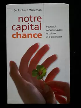 Couverture du produit · Notre capital chance : Comment l'évaluer et le développer