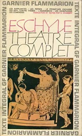 Couverture du produit · Théâtre complet - Traduction, notices et notes par Emile Chambry