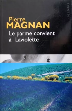 Couverture du produit · Le parme revient à Laviolette