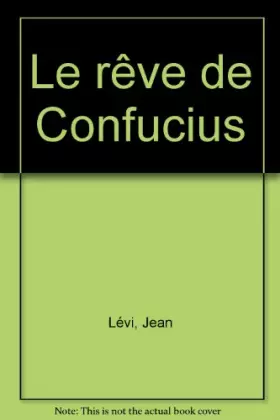 Couverture du produit · Le rêve de Confucius