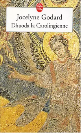 Couverture du produit · Dhuoda la Carolingienne