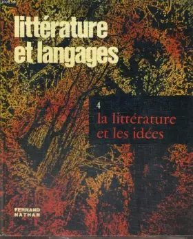 Couverture du produit · Litterature et langages. les genres et les themes. 4. la litterature et les idees. textes et travaux