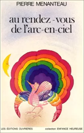 Couverture du produit · Au rendez-vous de l'arc-en-ciel