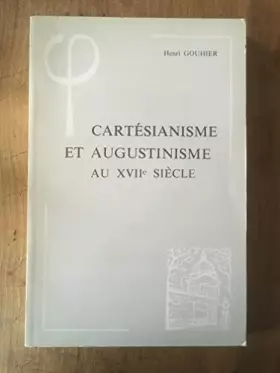 Couverture du produit · Cartésianisme et augustinisme au XVII siècle (Bibliothèque d'histoire de la philosophie)
