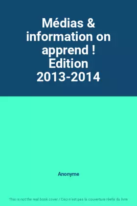 Couverture du produit · Médias & information on apprend ! Edition 2013-2014