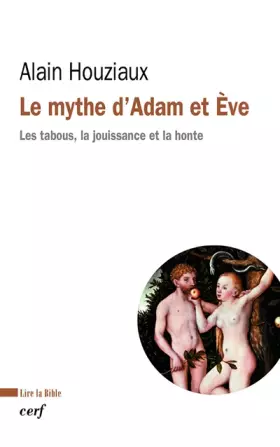 Couverture du produit · Le mythe d'Adam et Ève - Les tabous, la jouissance et la honte