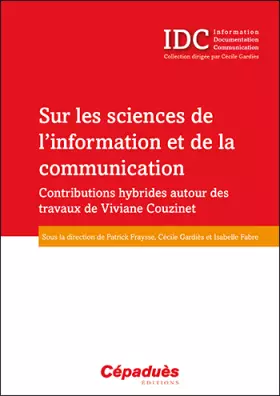 Couverture du produit · Sur les sciences de l'information et de la communication