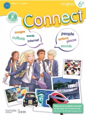 Couverture du produit · Connect 6e / Palier 1 année 1 - Anglais - Livre de l'élève - Edition 2011