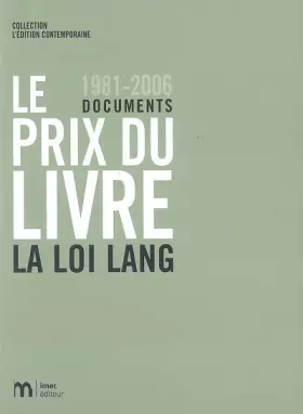 Couverture du produit · Le Prix du livre - La Loi Lang 1981-2006