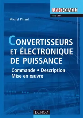 Couverture du produit · Convertisseurs et électronique de puissance: Commande, description, mise en oeuvre - Applications avec Labview
