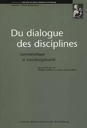 Couverture du produit · Du dialogue des disciplines, germanistique et interdisciplinarité.