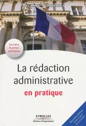 Couverture du produit · La rédaction administrative en pratique