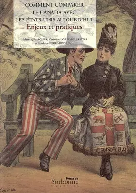 Couverture du produit · Comment comparer le Canada avec les Etats-Unis aujourd'hui : Enjeux et pratiques