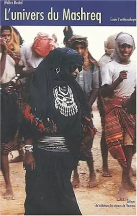 Couverture du produit · L'univers du Mashreq. Essais d'anthropologie