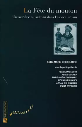 Couverture du produit · La Fête du mouton : Un sacrifice musulman dans l'espace urbain